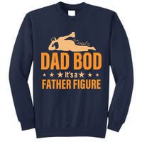 Dad Bod It's A Father Figure Funny  Tall Sweatshirt