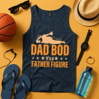 Dad Bod It's A Father Figure Funny  Tank Top