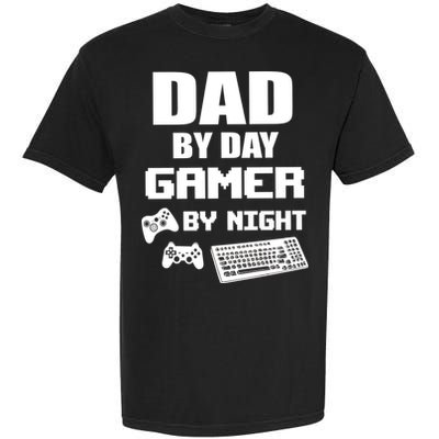 Dad By Day Gamer By Night Garment-Dyed Heavyweight T-Shirt