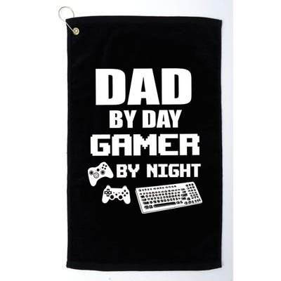 Dad By Day Gamer By Night Platinum Collection Golf Towel