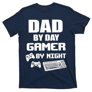 Dad By Day Gamer By Night T-Shirt