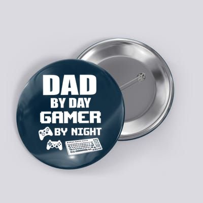 Dad By Day Gamer By Night Button