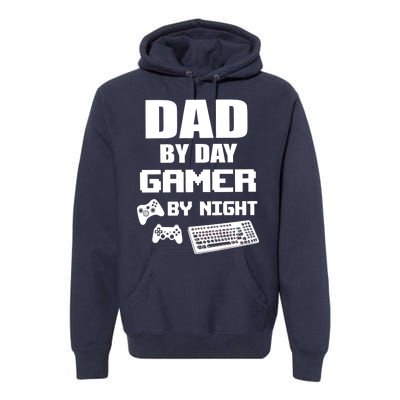 Dad By Day Gamer By Night Premium Hoodie