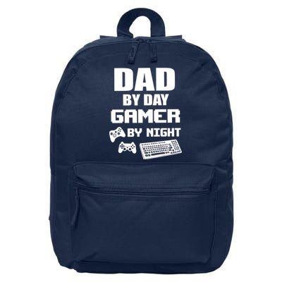 Dad By Day Gamer By Night 16 in Basic Backpack