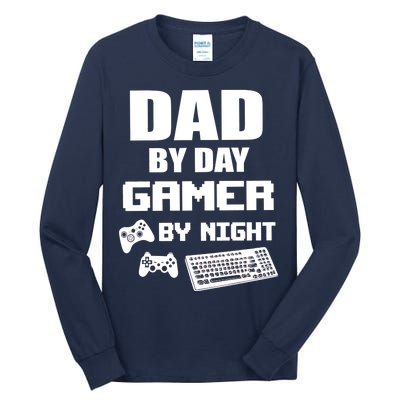 Dad By Day Gamer By Night Tall Long Sleeve T-Shirt