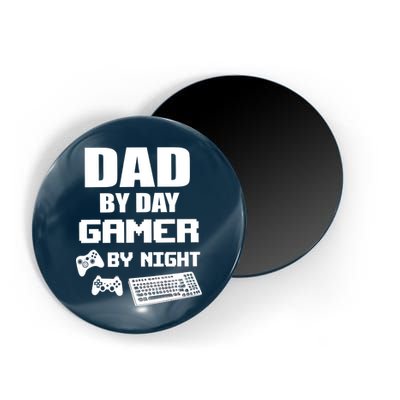 Dad By Day Gamer By Night Magnet