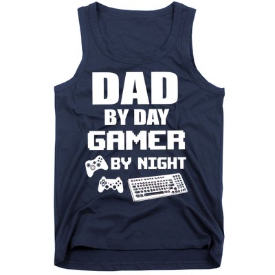 Dad By Day Gamer By Night Tank Top