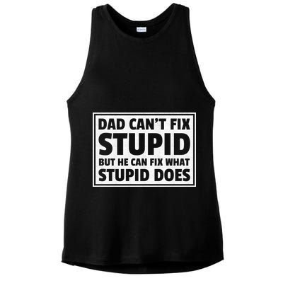 Dad Can't Fit Stupid But He Can What Stupid Does Ladies PosiCharge Tri-Blend Wicking Tank