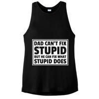 Dad Can't Fit Stupid But He Can What Stupid Does Ladies PosiCharge Tri-Blend Wicking Tank