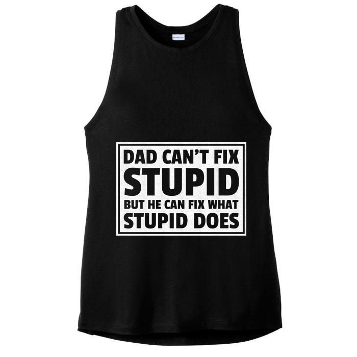 Dad Can't Fit Stupid But He Can What Stupid Does Ladies PosiCharge Tri-Blend Wicking Tank
