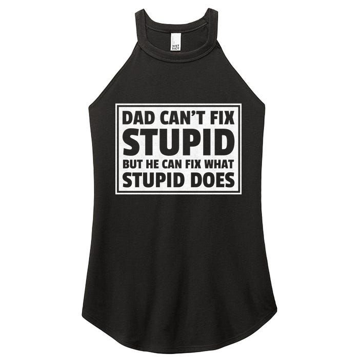 Dad Can't Fit Stupid But He Can What Stupid Does Women's Perfect Tri Rocker Tank