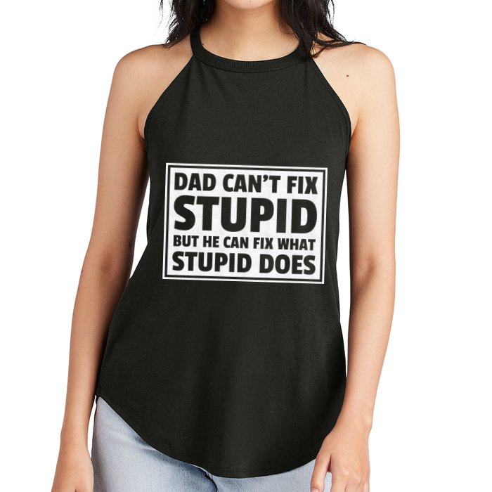 Dad Can't Fit Stupid But He Can What Stupid Does Women's Perfect Tri Rocker Tank