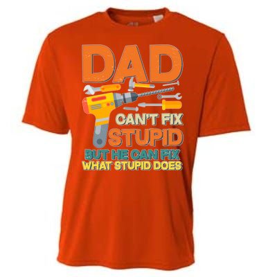 Dad Can't Fix Stupid But He Can Fix What Stupid Does Cooling Performance Crew T-Shirt