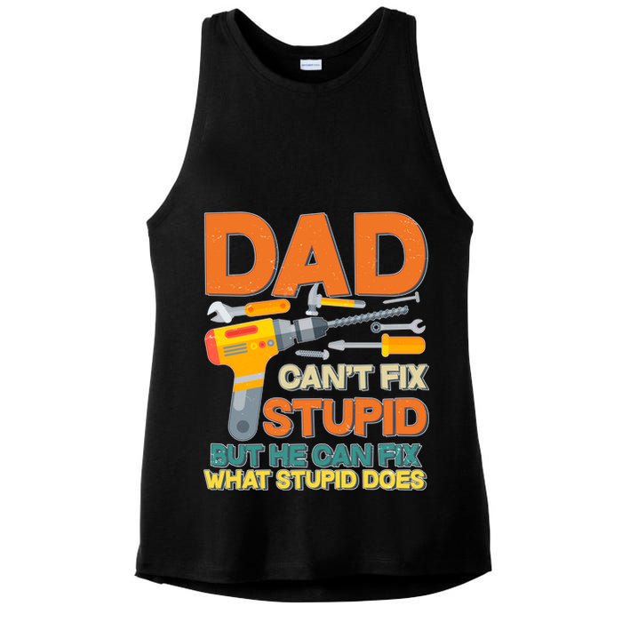 Dad Can't Fix Stupid But He Can Fix What Stupid Does Ladies PosiCharge Tri-Blend Wicking Tank