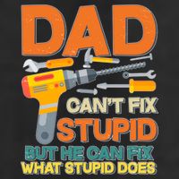 Dad Can't Fix Stupid But He Can Fix What Stupid Does 7 Panel Mesh Trucker Snapback Hat