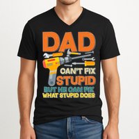 Dad Can't Fix Stupid But He Can Fix What Stupid Does V-Neck T-Shirt