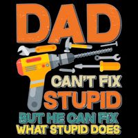 Dad Can't Fix Stupid But He Can Fix What Stupid Does Mug