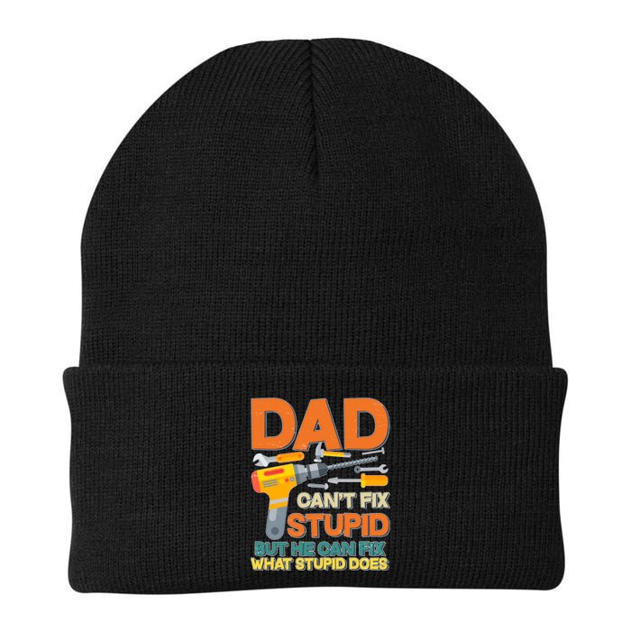 Dad Can't Fix Stupid But He Can Fix What Stupid Does Beanie