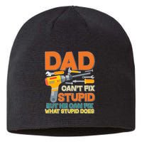 Dad Can't Fix Stupid But He Can Fix What Stupid Does Sustainable Beanie