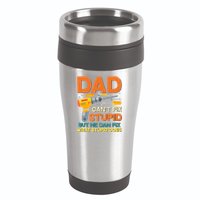 Dad Can't Fix Stupid But He Can Fix What Stupid Does 16oz Travel Tumbler