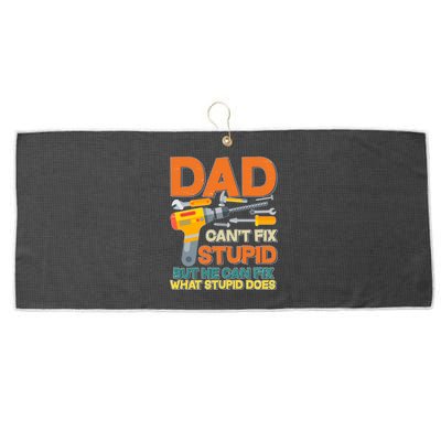 Dad Can't Fix Stupid But He Can Fix What Stupid Does Large Microfiber Waffle Golf Towel