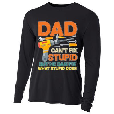 Dad Can't Fix Stupid But He Can Fix What Stupid Does Cooling Performance Long Sleeve Crew