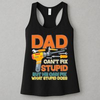 Dad Can't Fix Stupid But He Can Fix What Stupid Does Womens Tank Top
