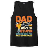 Dad Can't Fix Stupid But He Can Fix What Stupid Does PosiCharge Competitor Tank