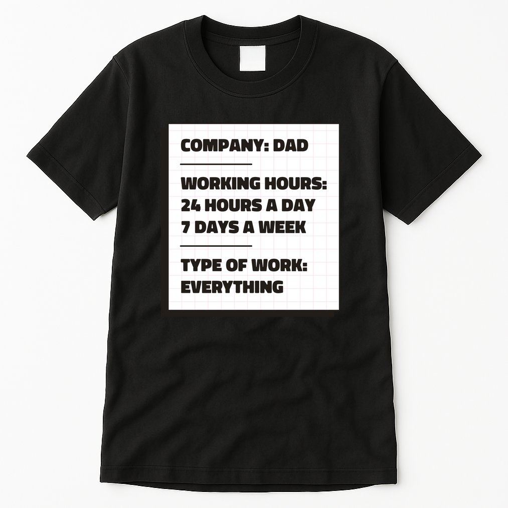 Dad Company Tall T-Shirt