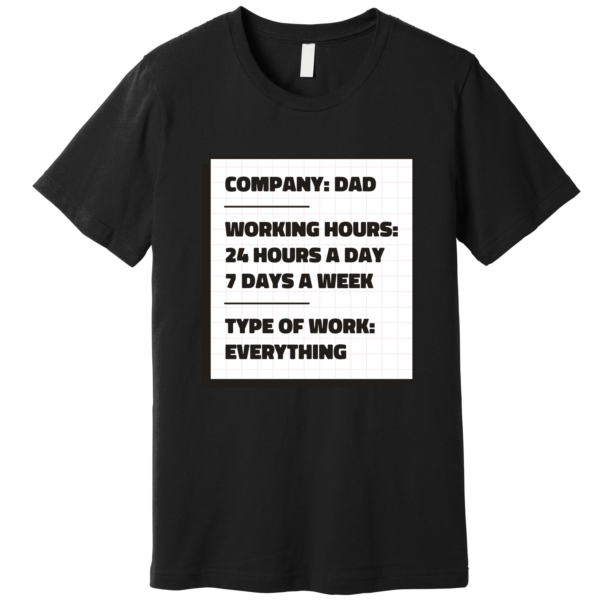 Dad Company Premium T-Shirt