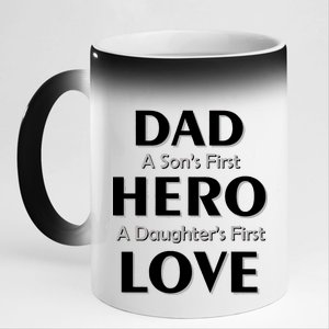 Dad First Hero And Love 11oz Black Color Changing Mug