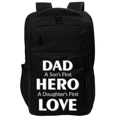 Dad First Hero And Love Impact Tech Backpack