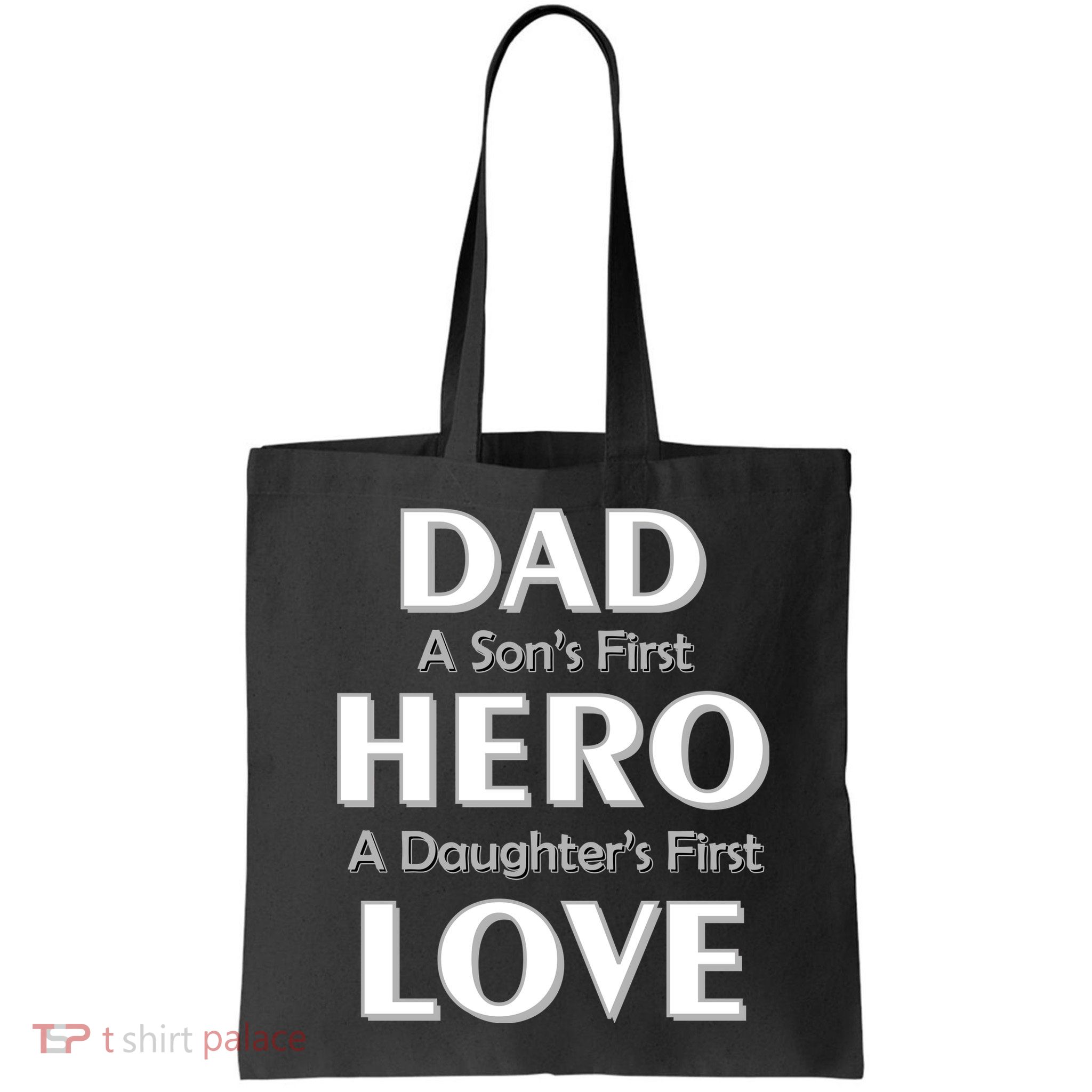 Dad First Hero And Love Bag