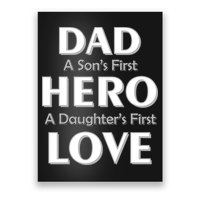 Dad First Hero And Love Poster