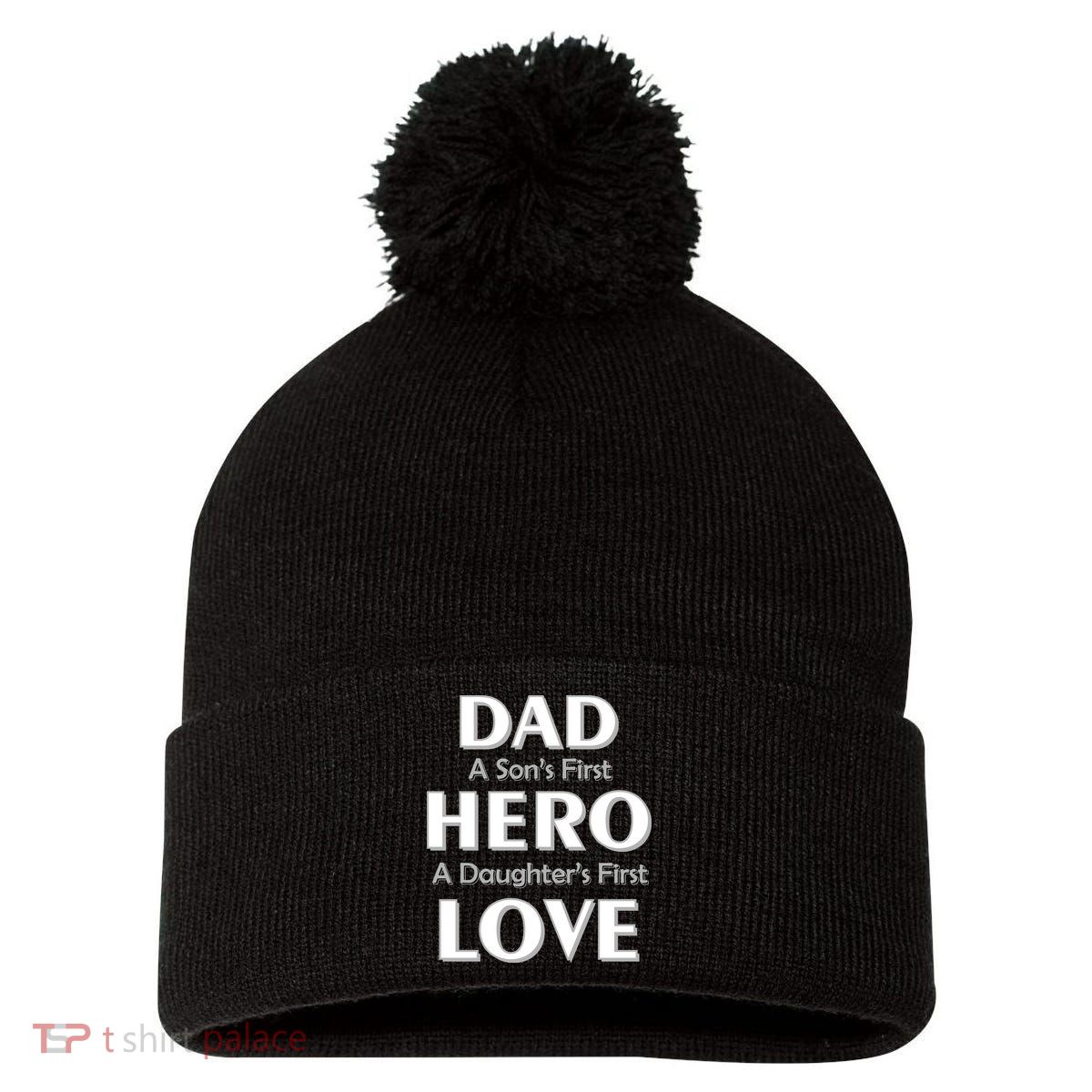 Dad First Hero And Love Pom Pom 12in Knit Beanie
