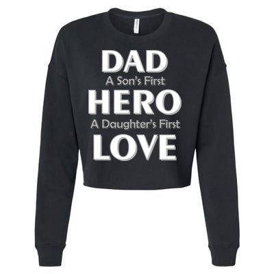 Dad First Hero And Love Cropped Pullover Crew