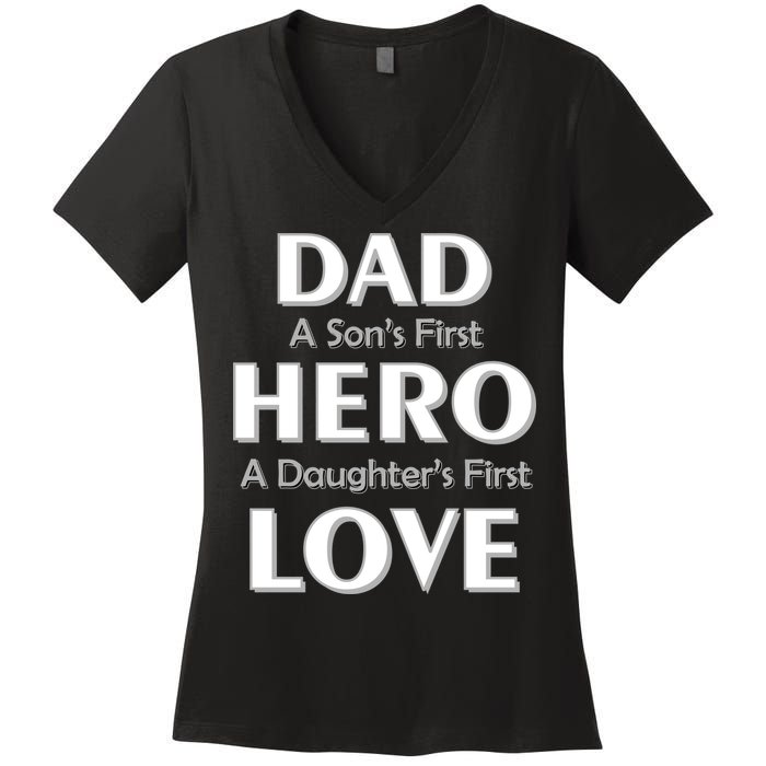 Dad First Hero And Love Women's V-Neck T-Shirt