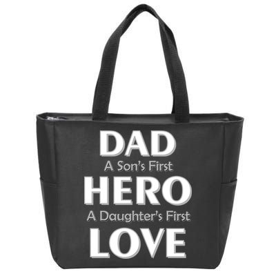 Dad First Hero And Love Zip Tote Bag