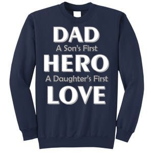 Dad First Hero And Love Sweatshirt