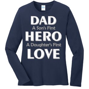 Dad First Hero And Love Ladies Long Sleeve Shirt