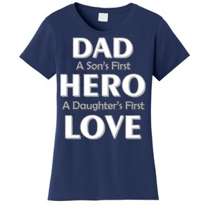 Dad First Hero And Love Women's T-Shirt