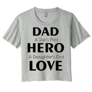 Dad First Hero And Love Women's Crop Top Tee