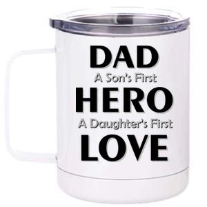 Dad First Hero And Love 12 oz Stainless Steel Tumbler Cup