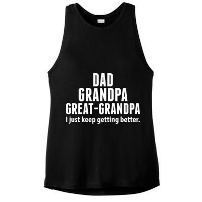 Dad Grandpa Great-Grandpa I Just Keep Getting Better Ladies PosiCharge Tri-Blend Wicking Tank
