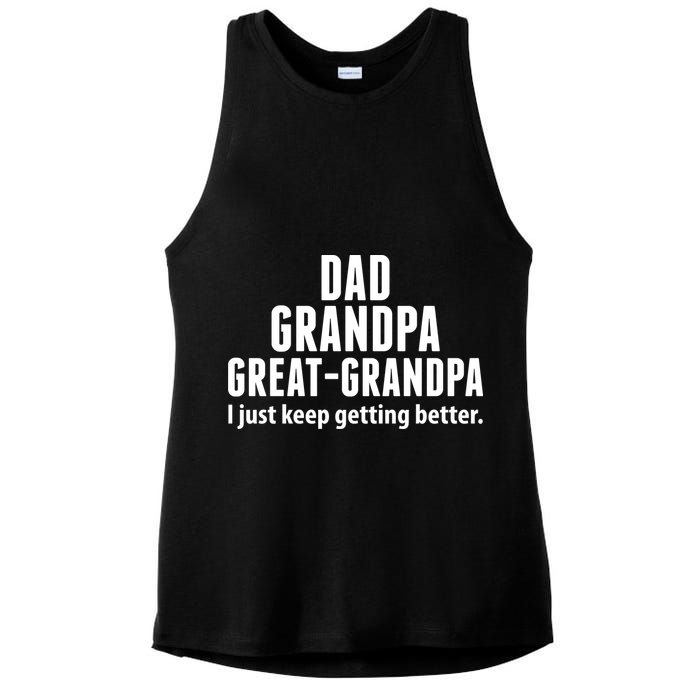 Dad Grandpa Great-Grandpa I Just Keep Getting Better Ladies PosiCharge Tri-Blend Wicking Tank