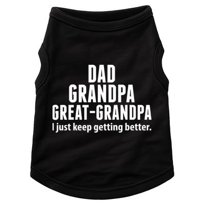 Dad Grandpa Great-Grandpa I Just Keep Getting Better Doggie Tank