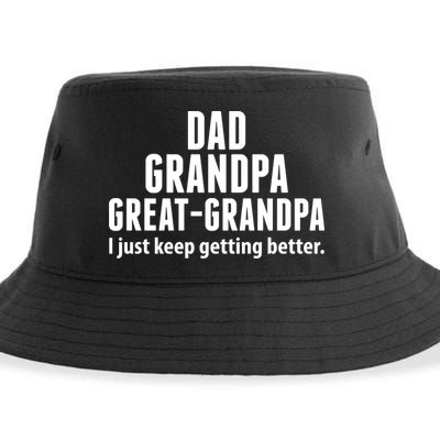 Dad Grandpa Great-Grandpa I Just Keep Getting Better Sustainable Bucket Hat