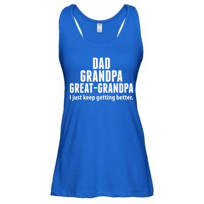 Dad Grandpa Great-Grandpa I Just Keep Getting Better Ladies Essential Flowy Tank