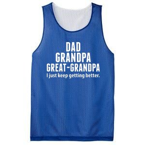 Dad Grandpa Great-Grandpa I Just Keep Getting Better Mesh Reversible Basketball Jersey Tank