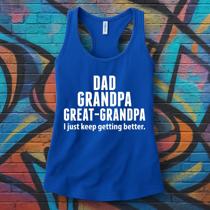 Dad Grandpa Great-Grandpa I Just Keep Getting Better Womens Tank Top